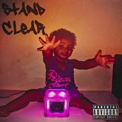 Stand Clear (prod.by.Juno)