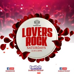 Dub Electric Experience - Lovers Rock Saturdays - 7-11-2020