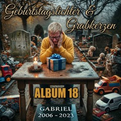 GEBURTSTAGSLICHTER & GRABKERZEN (ALBUM 18)