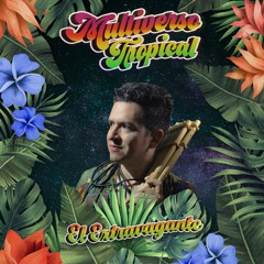 El Extravagante - Multiverso