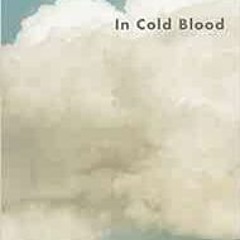 [Access] EBOOK 💔 In Cold Blood by Truman Capote EBOOK EPUB KINDLE PDF