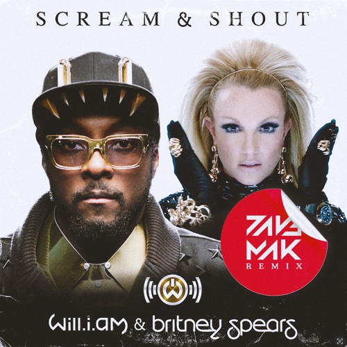 Will.i.am - Scream & Shout Ft. Britney Spears (Dave Mak Remix)