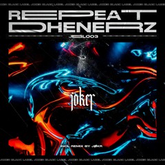 (PREVIEW) Dhenerz - Repeat (JØKR Remix) Joker Black Label Master