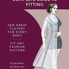 EbOOK The Palmer Pletsch Complete Guide to Fitting: Sew Great Clothes for Every