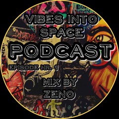 Podcast - VIBES INTO SPACE