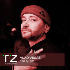 Taktika Zvuka Radio Show #298 - Vlad Vegas