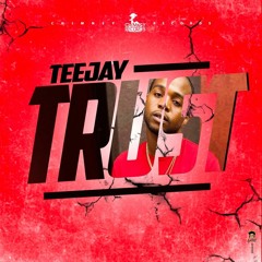 Teejay - Trust (Raw)
