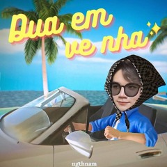 Đưa em về nhà_GreyD_draft