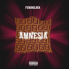 AMNESIA - FENDIGLOCK