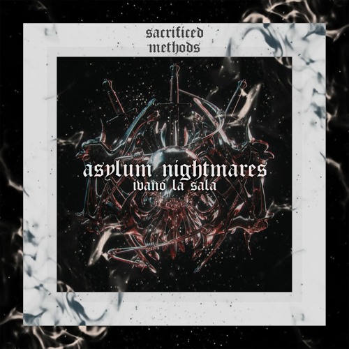 Ivano La Sala - Asylum Nightmares [SACR005]