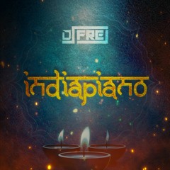 DJ FREJ - INDIAPIANO (NEW AMAPIANO 2023) OUT NOW