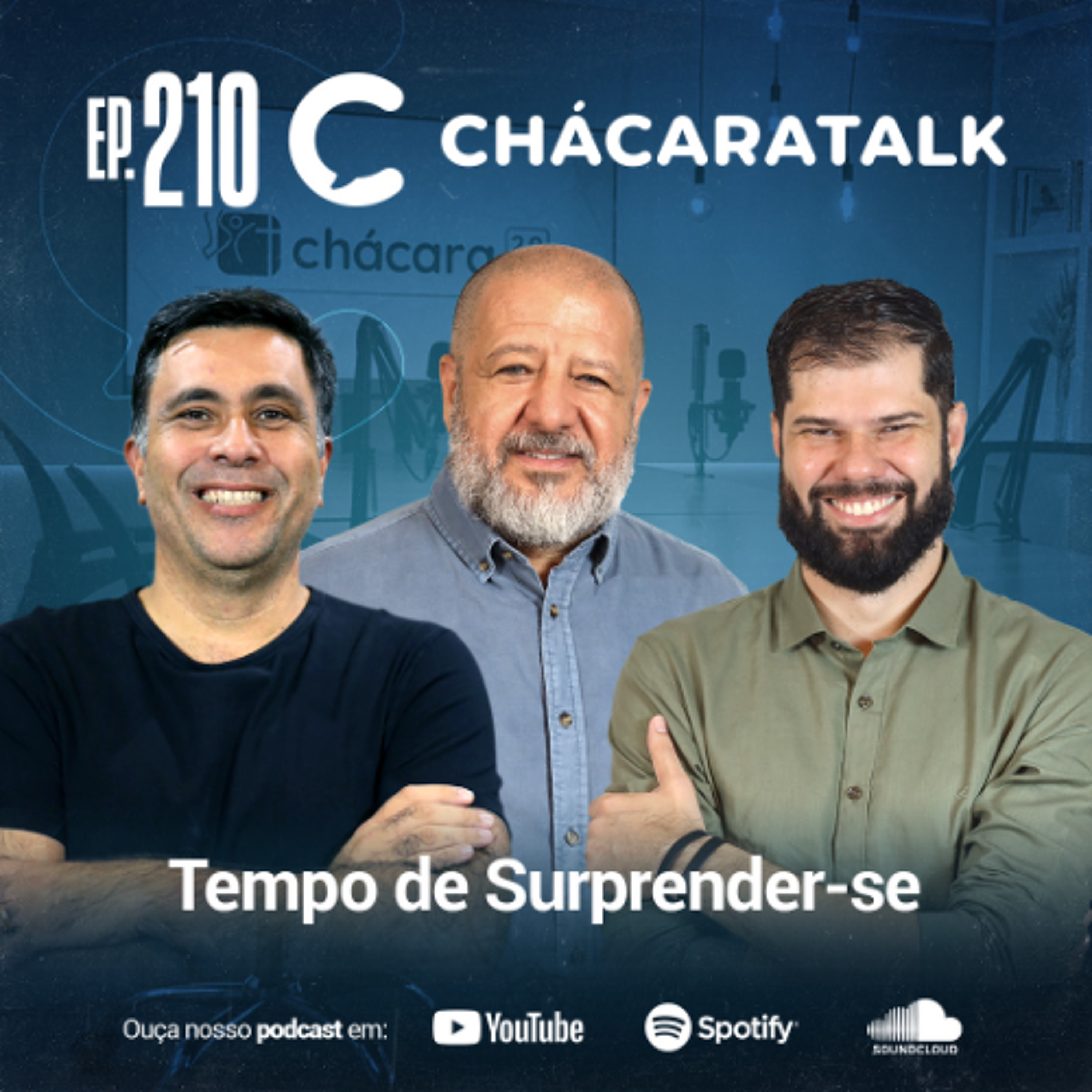 Chácaratalk 210 │ Oceano Azul: Tempo de Surprender-se
