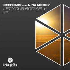 DeepNass Ft. Nina Moody - Let your body fly (Radio Edit)