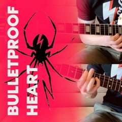 Bulletproof Heart (My Chemical Romance) FULL GUITAR COVER