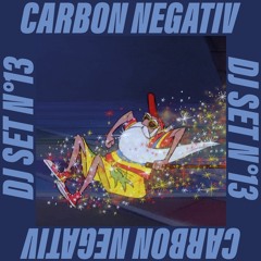 CARBON NEGATIV - DJ SET NO13