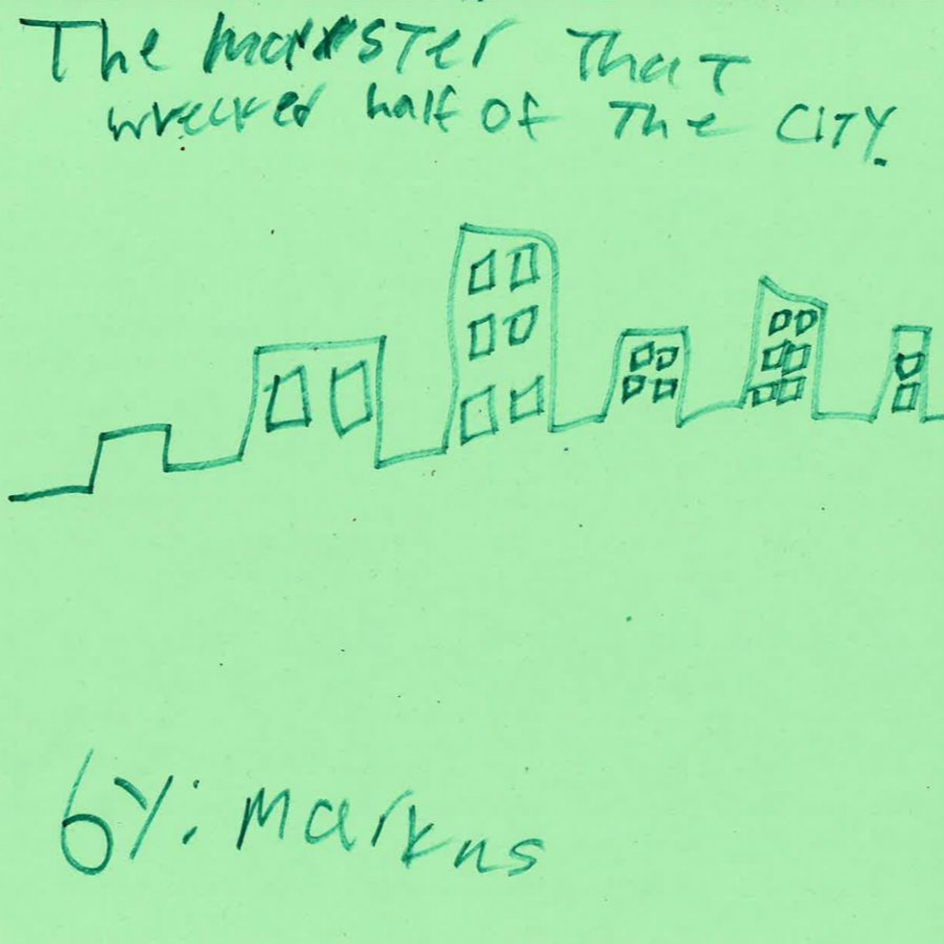 Monster Who Wrecked Half Of The City by Markus R. episode artwork
