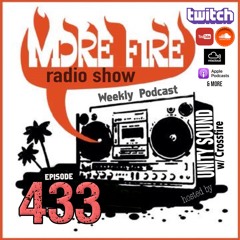 More Fire Show Ep433 (Full Show) Nov 2nd 2023 Hosted By Crossfire From Unity Sound