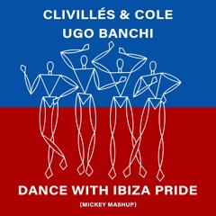 C+C Music Factory & Ugo Banchi - Dance With Ibiza Pride (Mickey Mashup)