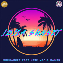 Minimarket & Jose Maria Ramon - Ibiza Sunset