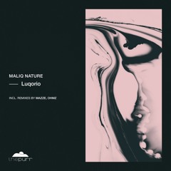Maliq Nature - Luqorio (Mazze Remix)