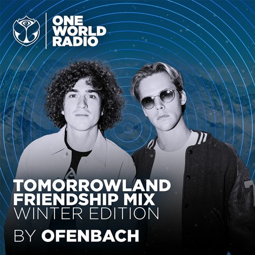 Tomorrowland Friendship Mix - Ofenbach