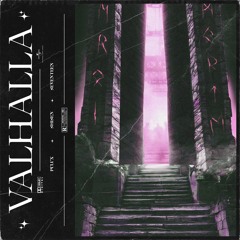 VALHALLA w/PULUX x SEVENTEEN