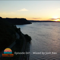 🌅 Sunsetters - Progressive House Sessions Episode 041 - Mixed by Josh Rax