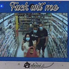 Fuck wit me (prod. Caligin)