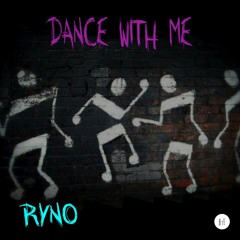 Dance with me - Ryno