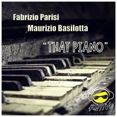 Fabrizio Parisi, Maurizio Basilotta - That Piano (Original Mix)