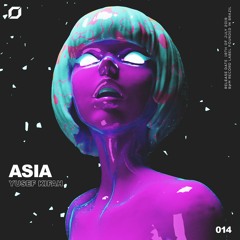 Yusef Kifah - Asia (OUT NOW!) | SUPPORTED BY ANDREW RAYEL