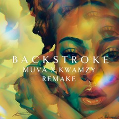 Backstroke (Amapiano Remix) - Muva T x DJ  Kwamzy