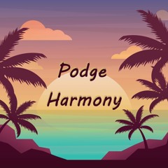 Podge - Harmony 2023 Clip
