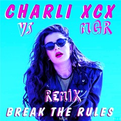 Break The Rules (MGR Remix)