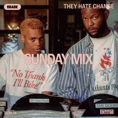 Sunday Mix: They Hate Change