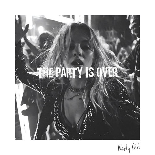 OTXX, THEPARTYISOVER, USE - Nasty Girl (Extended Version)