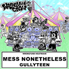 Gullyteen - Mess Nonetheless [Free Download]