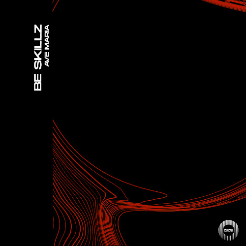 BE SKILLZ - Ave Maria (Original mix)