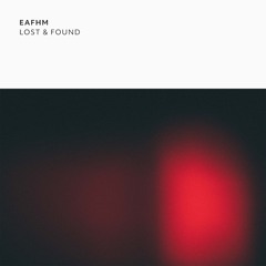 [PITCH01] Eafhm - Lost & Found [PREVIEW]