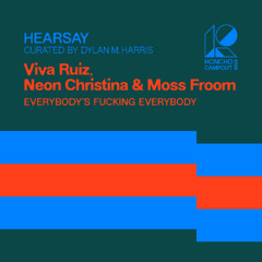 Campout Hearsay Talk Series: EVERYBODY'S FUCKING EVERYBODY