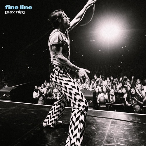 HARRY STYLES - FINE LINE [DOX FLIP]