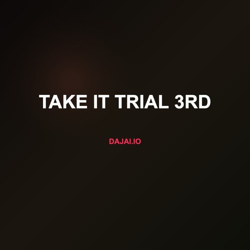 Take It Trial 3rd