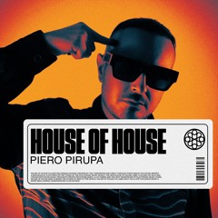 House Of House Radio - Piero Pirupa