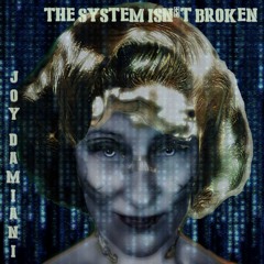 The System Isn't Broken