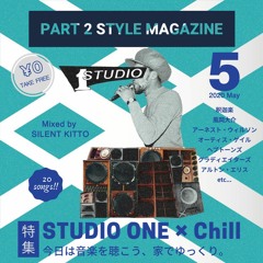 PART 2 STYLE MAGAZINE 2020年5月号 〜Studio One × Chill特集〜