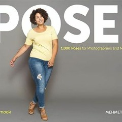 PDF - KINDLE - EPUB - MOBI POSE!: 1,000 Poses for Photographers and Models ^DOWNLOAD E.B.O.O.K.