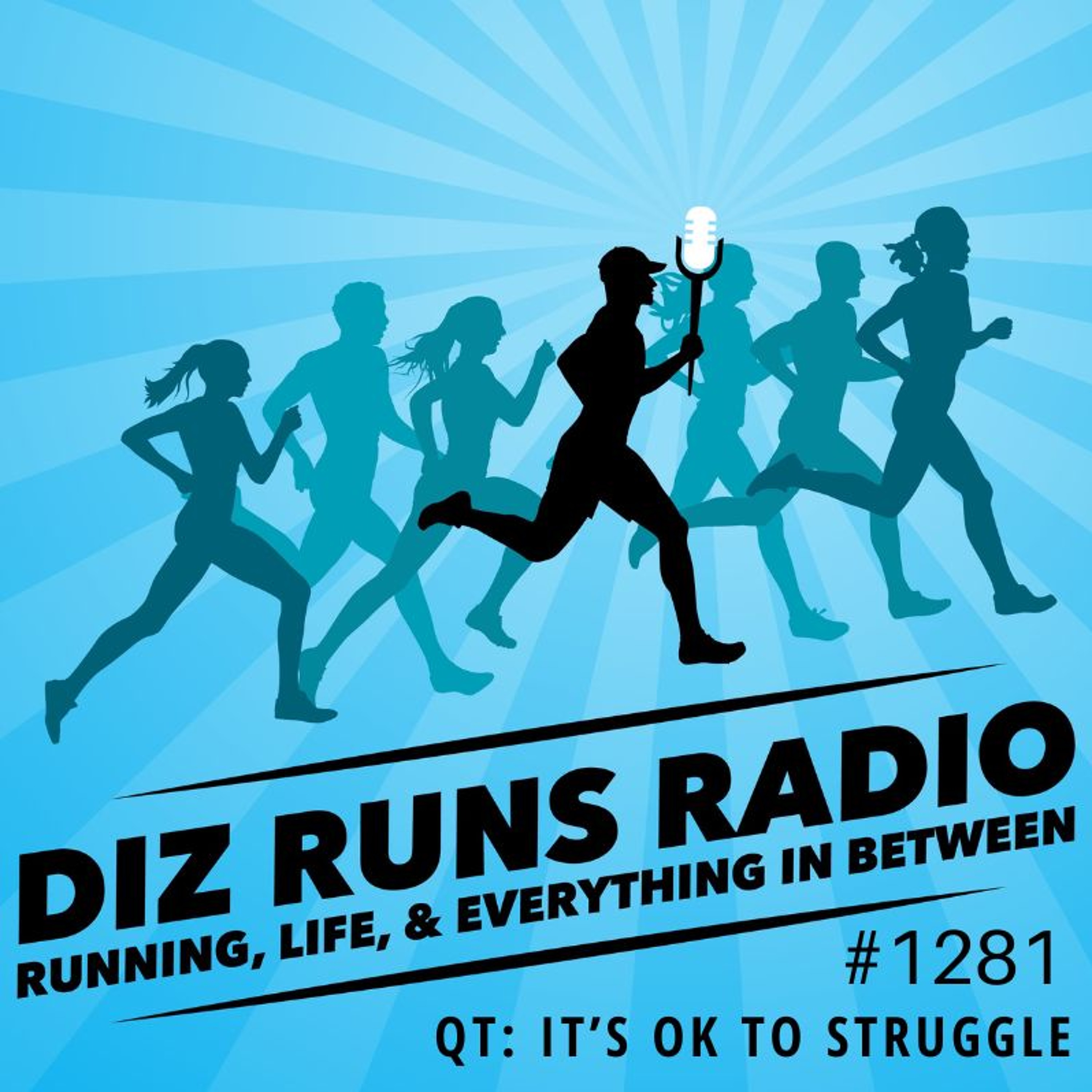 Diz Runs Radio: Running, Life, & Everything In Between