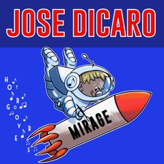 Mirage BY Jose Dicaro 🇮🇹 (HOT GROOVERS)