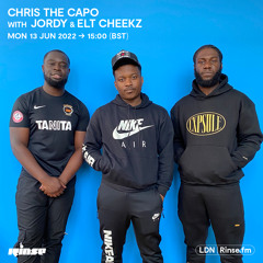 Chris The Capo with Jordy & ELT Cheekz - 13 June 2022