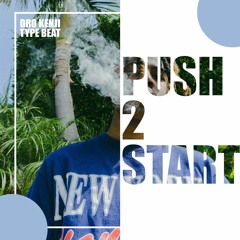 [Free] Internet Money x Dro Kenji Type Beat 2022 - "Push2Start"